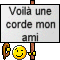 voila une corde